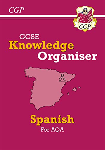 GCSE Spanish AQA Knowledge Organiser (For exams in 2024 and 2025) (CGP AQA GCSE Spanish)